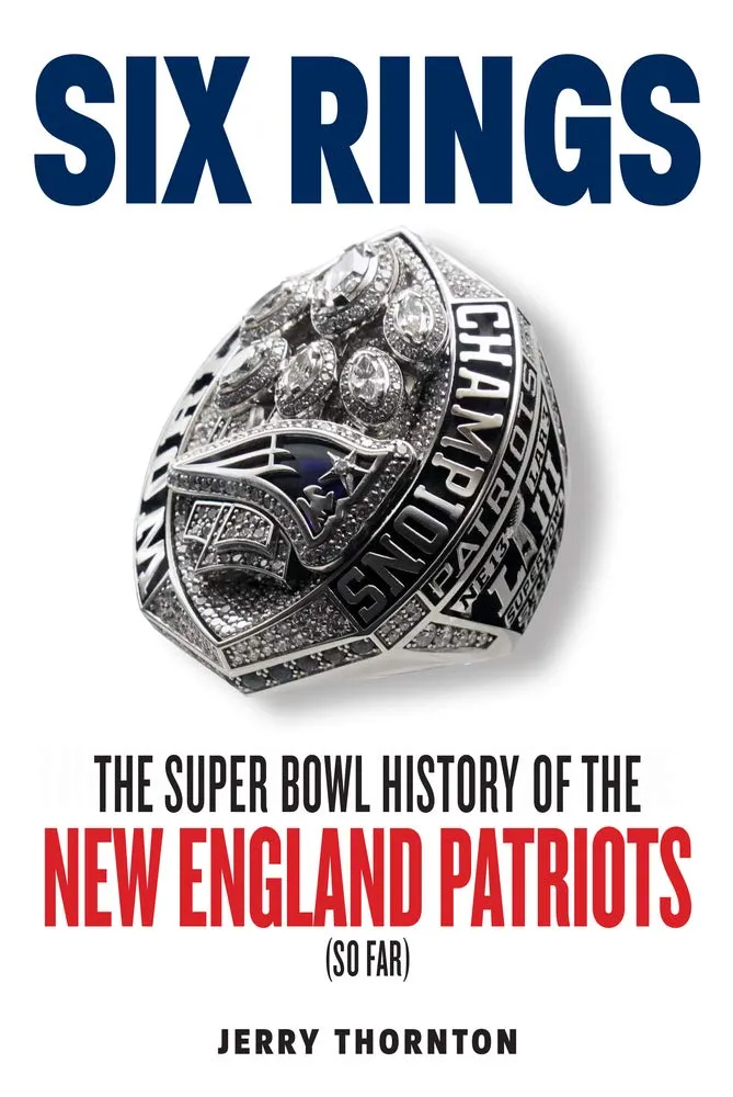 Six Rings: The Super Bowl History of the New England Patriots Paperback  November 10, 2020