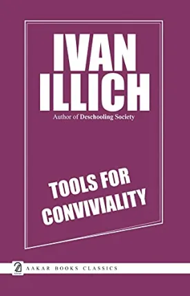 Tools For Conviviality Hardcover  January 1, 2021