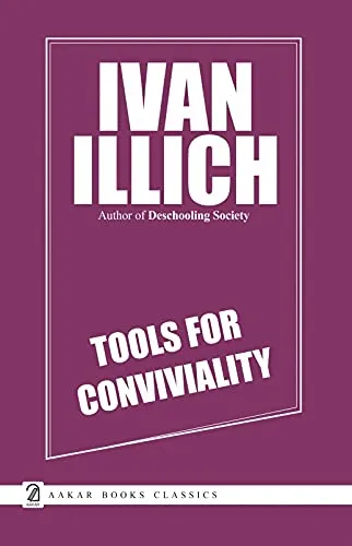 Tools For Conviviality Hardcover  January 1, 2021